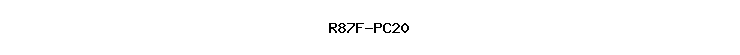 R87F-PC20