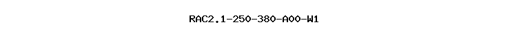 RAC2.1-250-380-A00-W1