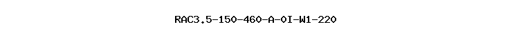 RAC3.5-150-460-A-0I-W1-220