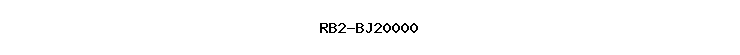 RB2-BJ20000