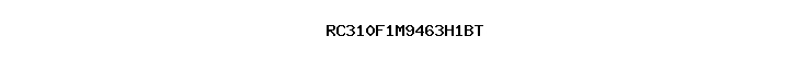 RC310F1M9463H1BT