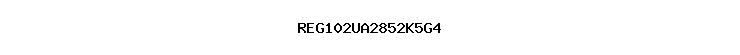 REG102UA2852K5G4