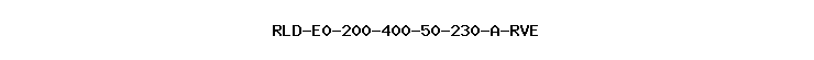 RLD-E0-200-400-50-230-A-RVE