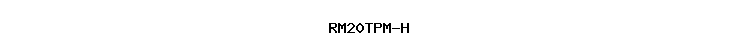 RM20TPM-H