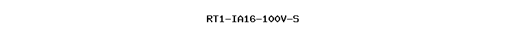RT1-IA16-100V-S