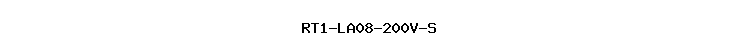 RT1-LA08-200V-S