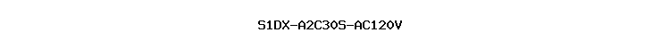 S1DX-A2C30S-AC120V