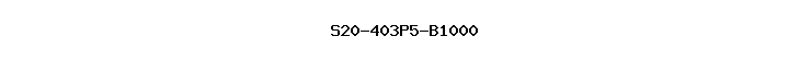 S20-403P5-B1000
