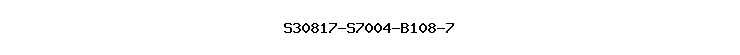 S30817-S7004-B108-7