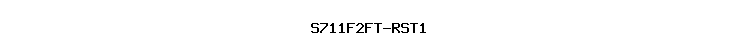 S711F2FT-RST1