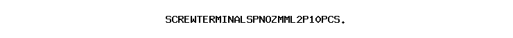 SCREWTERMINALSPNOZMML2P10PCS.
