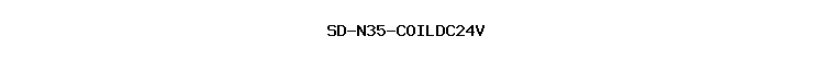 SD-N35-COILDC24V