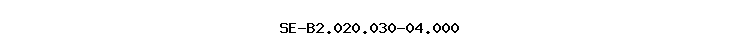 SE-B2.020.030-04.000