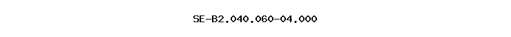 SE-B2.040.060-04.000