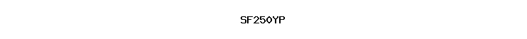 SF250YP