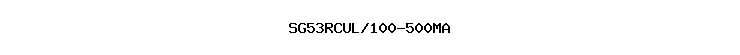 SG53RCUL/100-500MA