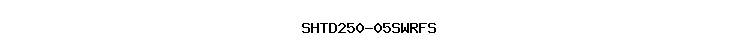 SHTD250-05SWRFS