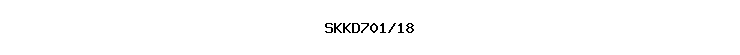 SKKD701/18