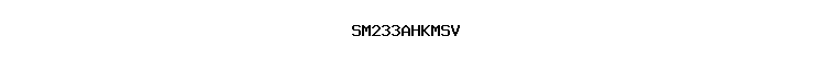 SM233AHKMSV