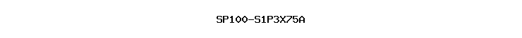 SP100-S1P3X75A