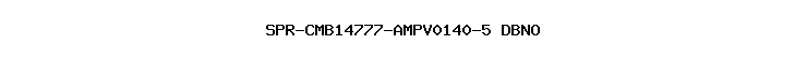 SPR-CMB14777-AMPV0140-5+DBNO