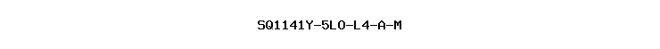 SQ1141Y-5LO-L4-A-M