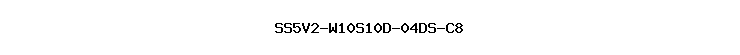 SS5V2-W10S10D-04DS-C8