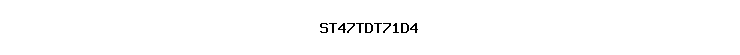 ST47TDT71D4
