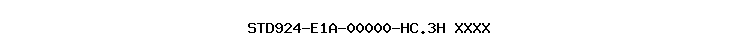STD924-E1A-00000-HC.3H+XXXX