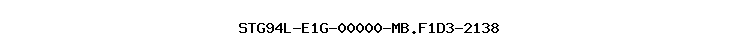 STG94L-E1G-00000-MB.F1D3-2138