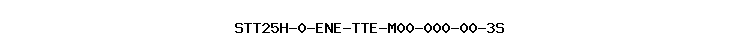 STT25H-0-ENE-TTE-M00-000-00-3S