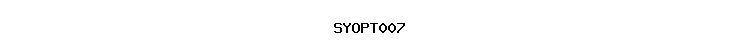 SYOPT007