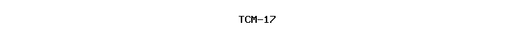 TCM-17