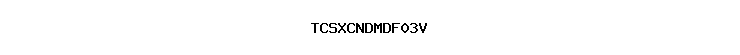 TCSXCNDMDF03V