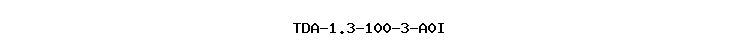 TDA-1.3-100-3-A0I