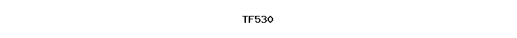 TF530