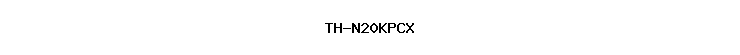 TH-N20KPCX