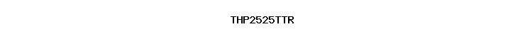 THP2525TTR