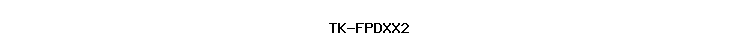 TK-FPDXX2