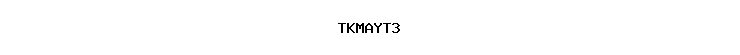 TKMAYT3
