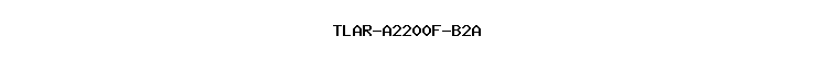 TLAR-A2200F-B2A