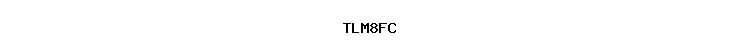 TLM8FC