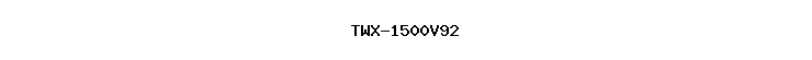 TWX-1500V92