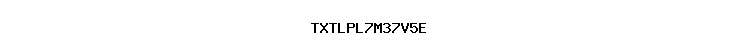 TXTLPL7M37V5E
