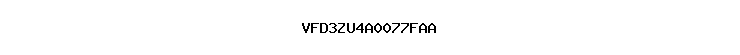 VFD3ZU4A0077FAA