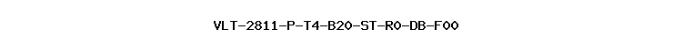 VLT-2811-P-T4-B20-ST-R0-DB-F00