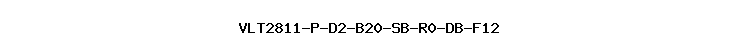 VLT2811-P-D2-B20-SB-R0-DB-F12