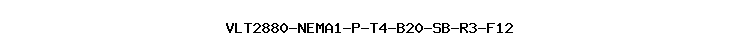 VLT2880-NEMA1-P-T4-B20-SB-R3-F12