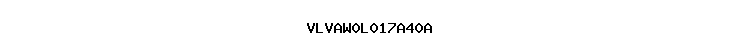 VLVAW0L017A40A