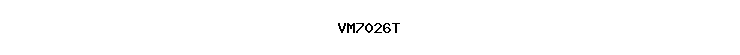 VM7026T